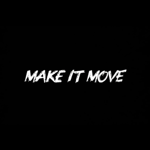 Make It Move