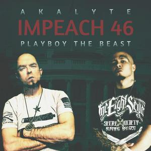 Impeach 46 (feat. Playboy The Beast)