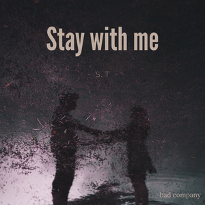 Stay with me