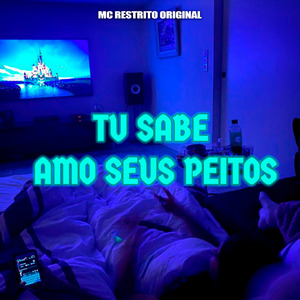 Tu Sabe Amo Seus Peitos- Super Slowed
