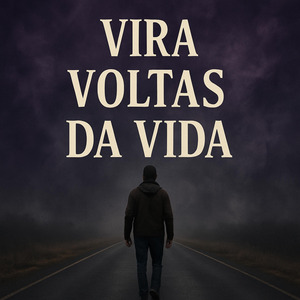 VIRA VOLTAS DA VIDA