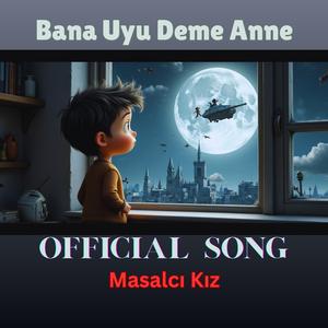 Bana Uyu Deme Anne