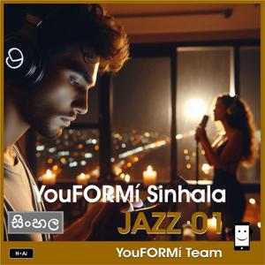 YouFORMí Sinhala JAZZ 01