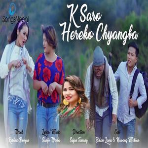 Ke Saro Hereko Chyangba