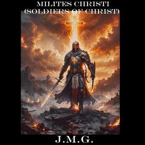 Milites Christi (Soldiers of Christ)