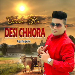 Gaam Ka Desi Chhora