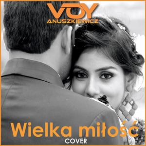 Wielka Miłość (Home Studio Cover Edition)
