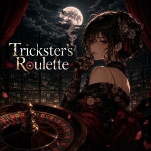Trickster’s Roulette