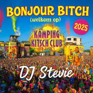 Bonjour Bitch (Welkom op kamping kitsch)