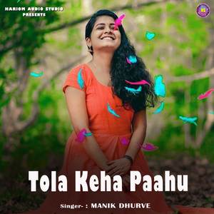 Tola Keha Paahu