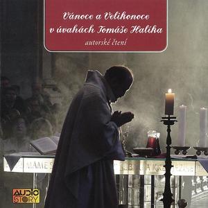 Vánoce v úvahách Tomáše Halíka - Boží Hod vánoční - půlnoční mše, z Evangelia svatého Lukáše