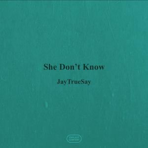 She Dont Know