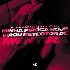 Minha Piroca Hoje Virou Detctor de Mentira