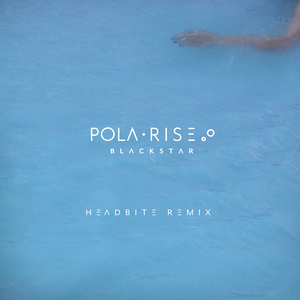 Blackstar (Headbite Remix)