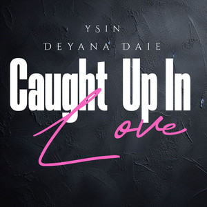 Caught up in Love