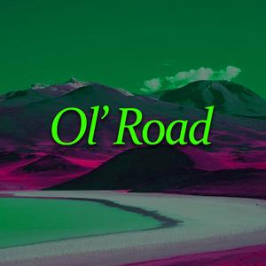 Ol Road