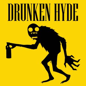 DRUNKEN HYDE