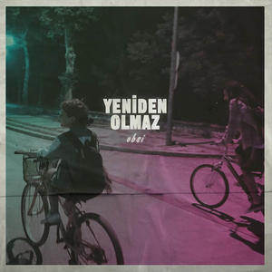 Yeniden Olmaz