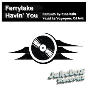 Havin' You (DJ Infi Remix)