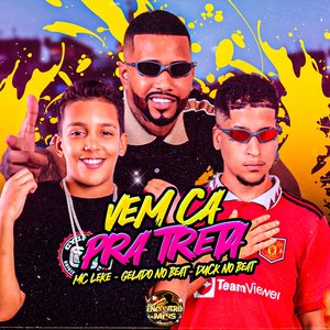 Vem Ca pra Treta