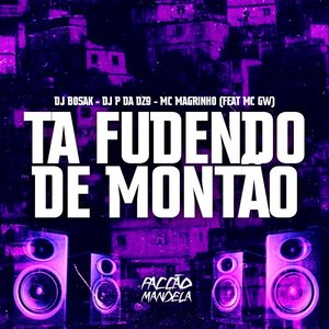 Ta Fudendo de Montão (feat. Mc Gw)