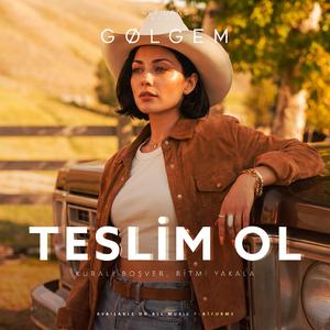 Gølgem - Teslim Ol