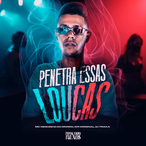 Penetra Essas Loucas