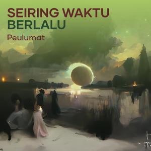 Seiring waktu berlalu