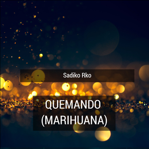 Quemando (Marihuana)
