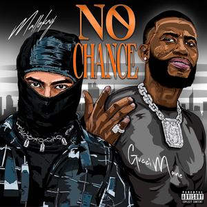 No Chance (feat. Gucci Mane)