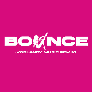 Bounce (Remix)