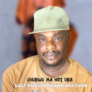 Chukwu Ma Ndi Uka