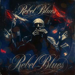 Rebel Blues