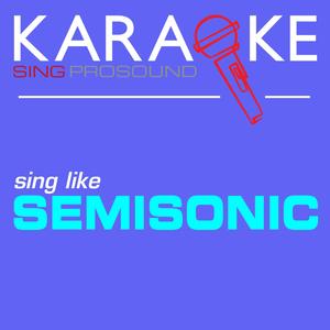 Singing in My Sleep (In the Style of Semisonic) [Karaoke with Background Vocal]