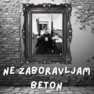Betonac - Ne Zaboravljam Beton