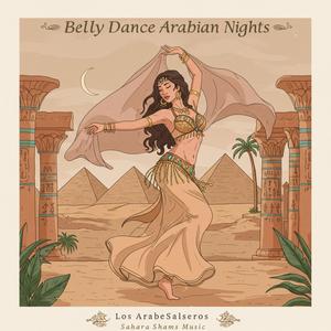 Nashrat al-Nujum fi al-Layl / Musiqa Raqs al-Batn / Mejance / Los ArabeSalseros