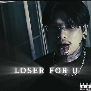 Loser for U