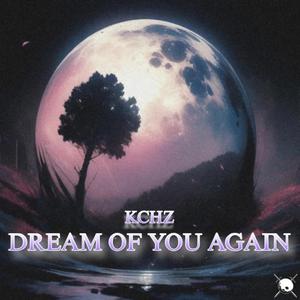 Dream Of You Again