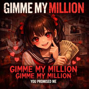 Gimme My Million (Vocaloid Ver.6)