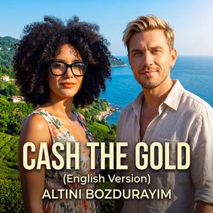 CASH THE GOLD