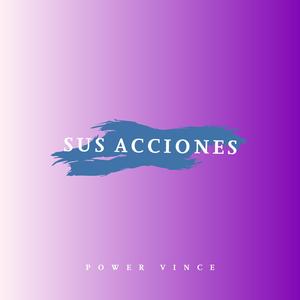 SUS ACCIONES