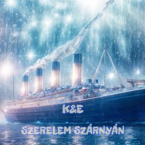 Szerelem Szárnyán (Titanic)