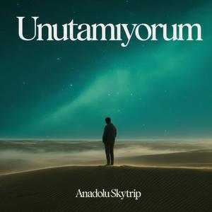 Unutamıyorum