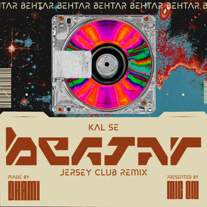 BEHTAR (Jersey Club Remix)