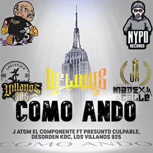 Como Ando (feat. Presunto Culpable, Desorden KDC & Los Villanos 925)