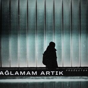Ağlamam artık
