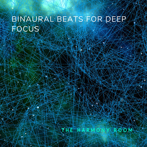 Binaural Beats for Deep Focus