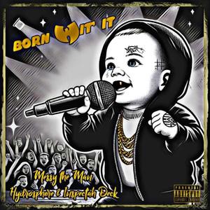 Born Wit It (feat. Inspectah Deck & Hydrosphere)