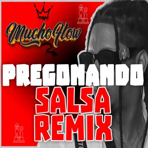 Pregonando (Salsa Remix)
