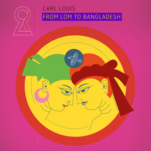 From Lom to Bangladesh